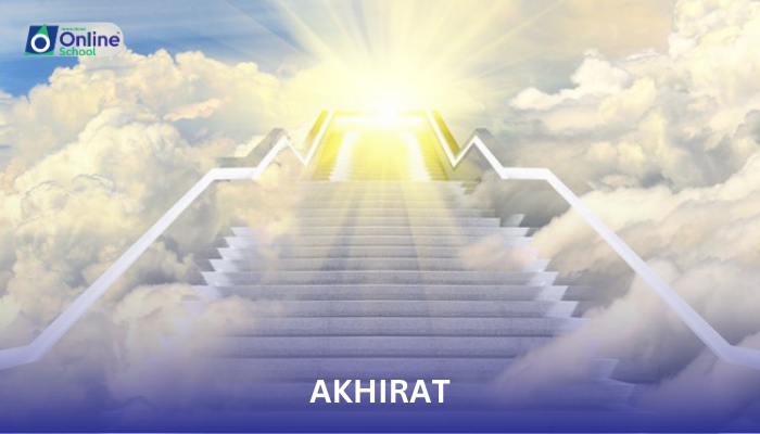 Lesson 12: The Hereafter (Akhirat)